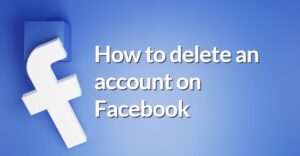 How to delete an account on Facebook