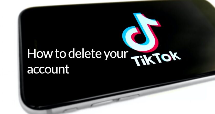How to delete your tiktok account