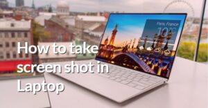 How to take screen shot in laptop
